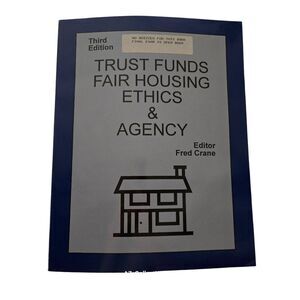 Trust funds fair housing ethics & agency editor Fred Crane - realty publications